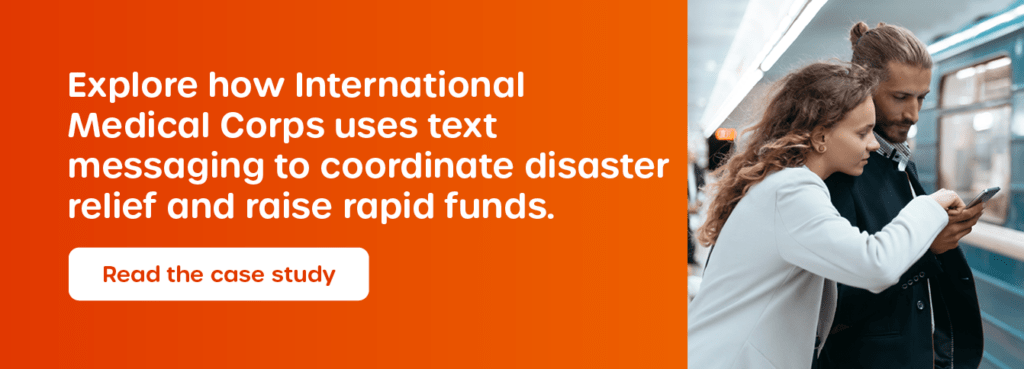 Explore how International Medical Corps uses nonprofit text messaging to coordinate disaster relief and raise rapid funds in this case study.