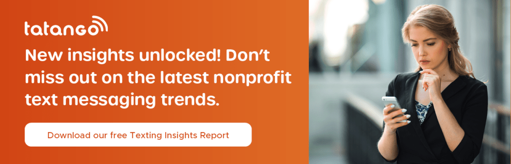 New insights unlocked! Don't miss out on the latest nonprofit SMS trends. Click through to download our free Texting Insights Report.